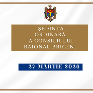 Consiliul raional Briceni se convoacă în ședință ordinară la data de 27 martie 2026, ora 13.00!