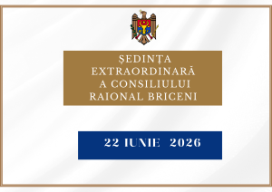 Consiliul raional Briceni se convoacă în ședință extraordinară la data de 22 iunie 2026, ora 11.00!