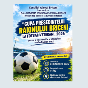 INVITAȚIE! CUPA PREȘEDINTELUI RAIONULUI BRICENI LA FOTBAL-VETERANI 2026, ediția a III-a!