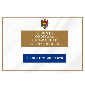 Anunț! Consiliul raional Briceni se convoacă în ședință ordinară la data de 18 septembrie 2026, ora 13:00!